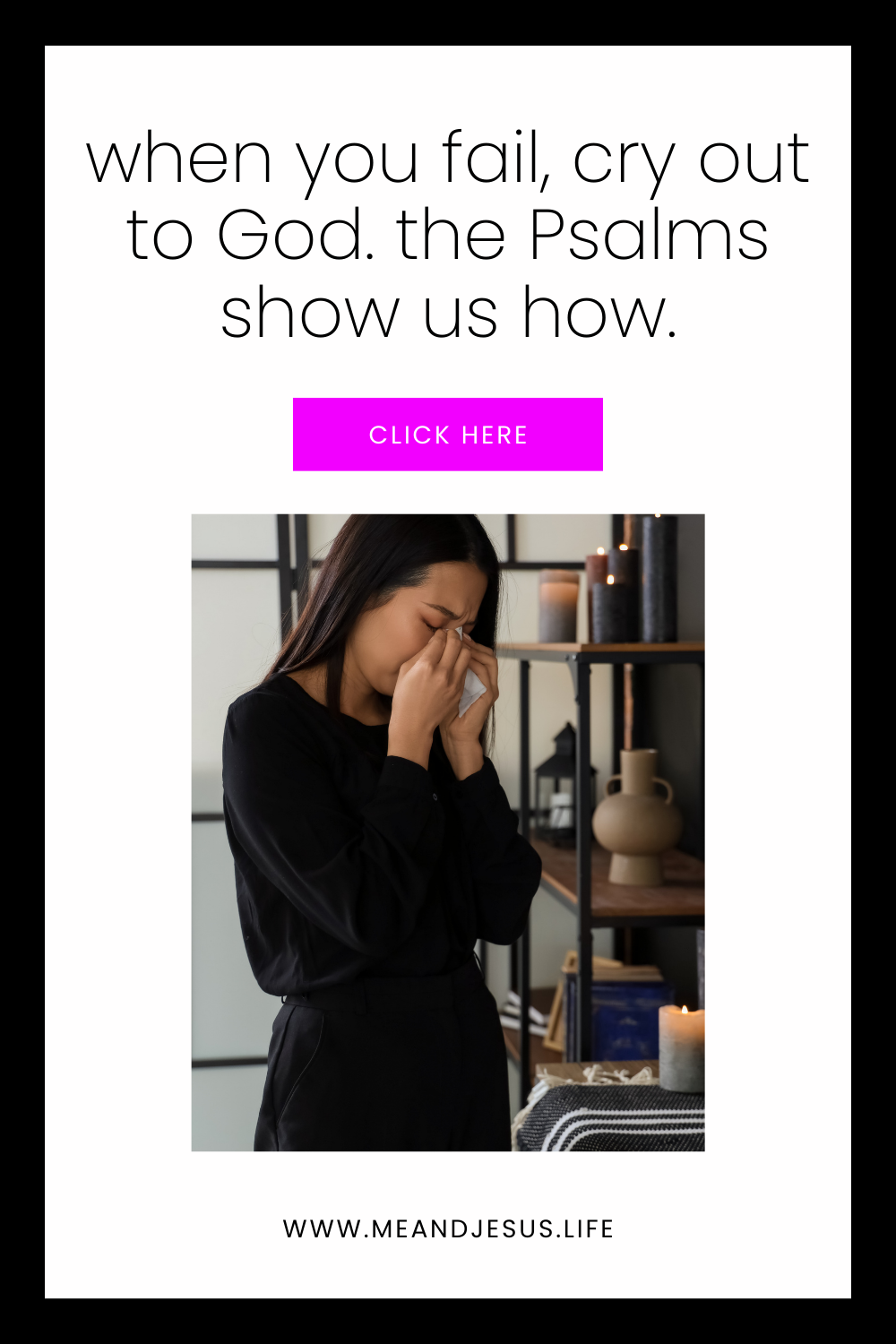 What the Psalms Teach Us About Crying Out After Failure