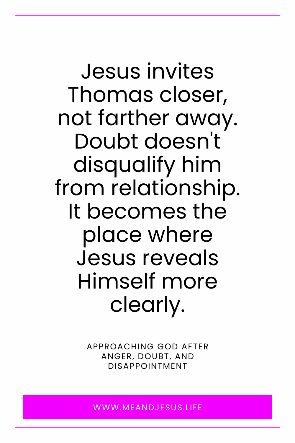 Approaching God After Anger, Doubt, and Disappointment